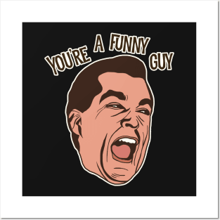 You're a Funny Guy! Goodfellas Movie Drawing Posters and Art